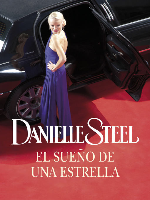 Title details for El sueño de una estrella by Danielle Steel - Available